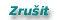 Zru�it u�ivatele
